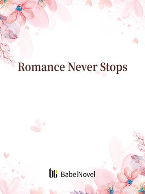 cover image of Romance Never Stops